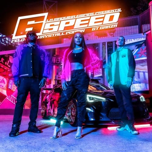 6 Speed (feat. Krystall Poppin & Felo)