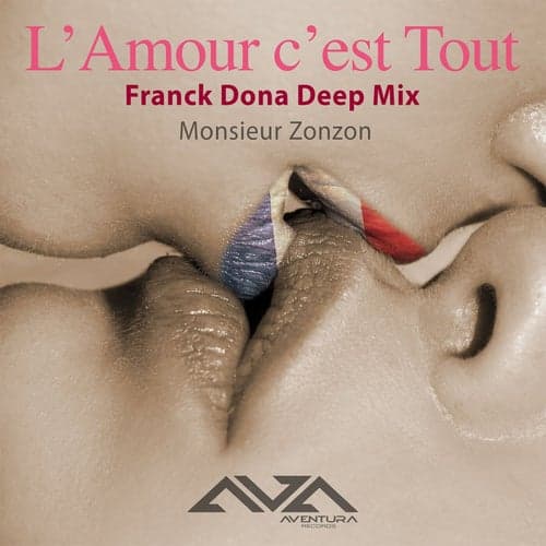 L' Amour c'est Tout (Franck Dona Deep Mix)