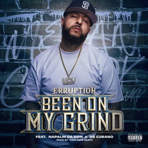 Been On My Grind (feat. Napalm Da Don & AG Cubano)