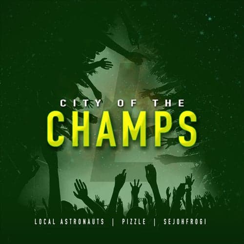 City Of The Champs (feat. Pizzle & Sejohfrogi)