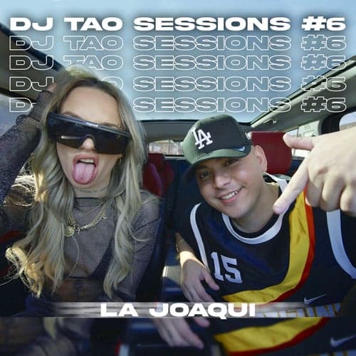 LA JOAQUI | DJ TAO Turreo Sessions #6