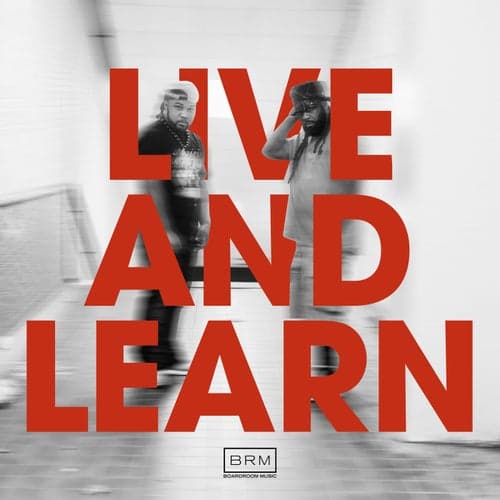 Live and Learn