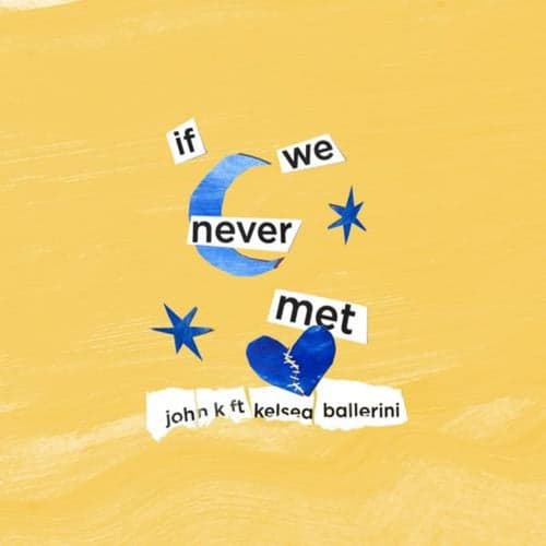 if we never met