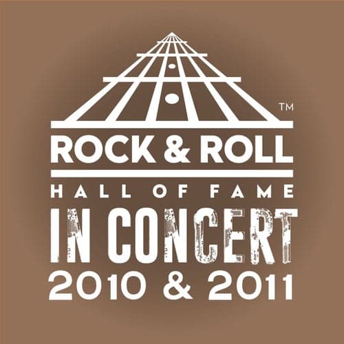 The Rock & Roll Hall Of Fame: In Concert 2010 & 2011 (Live)