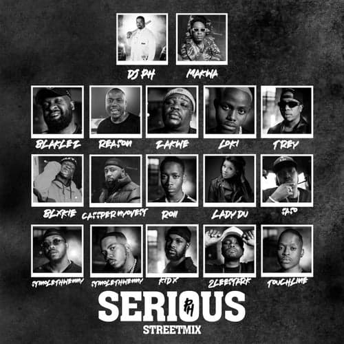 Serious (feat. Makwa, Blaklez, Reason, Zakwe, Loki., Trevor, Blxckie, Cassper Nyovest, Roii, Lady Du, Saso, Stino Le Thwenny, Touchline, Kid X and 2lee Stark)