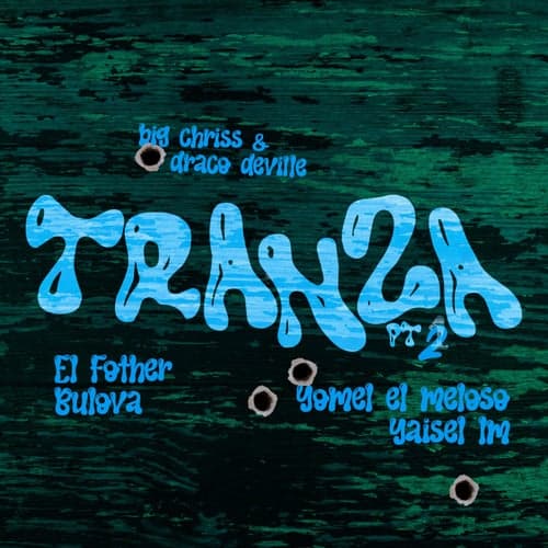 Tranza (feat. Bulova & Yaisel LM) [Pt. 2]