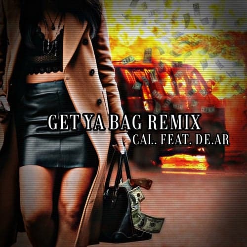 Get Ya Bag (feat. De.Ar) [Remix]