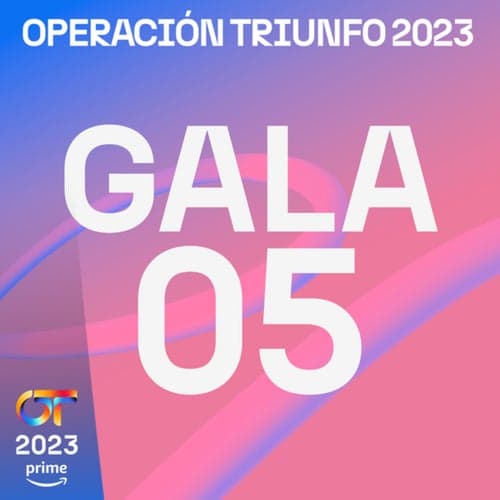 OT Gala 5 (Operación Triunfo 2023)