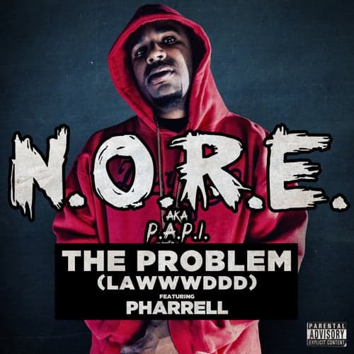 The Problem (LAWWWDDD) (feat. Pharrell)