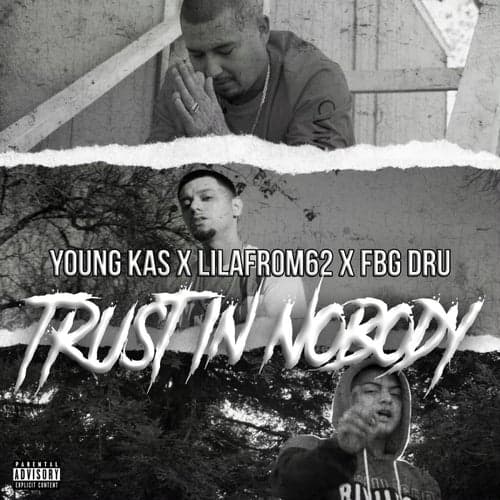 Trust in Nobody (feat. LilAfrom62)