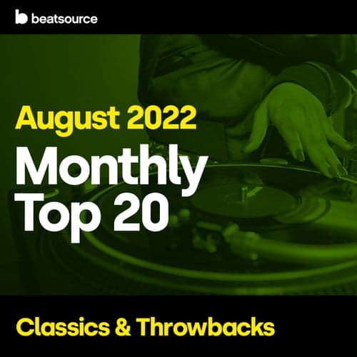 Top 20 - Classics & Throwbacks - August 2022 playlist