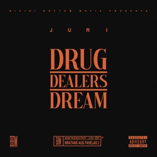 Drug Dealers Dream