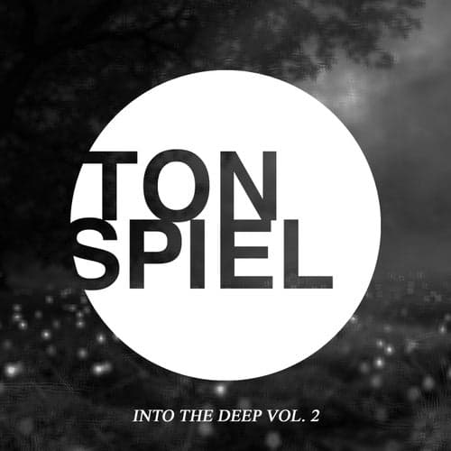 TONSPIEL - Into The Deep, Vol. 2