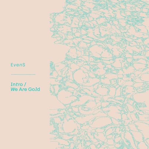 Intro/We Are Gold