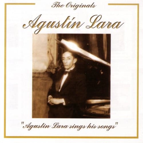 The Originals - Agustin Lara Sings His Songs