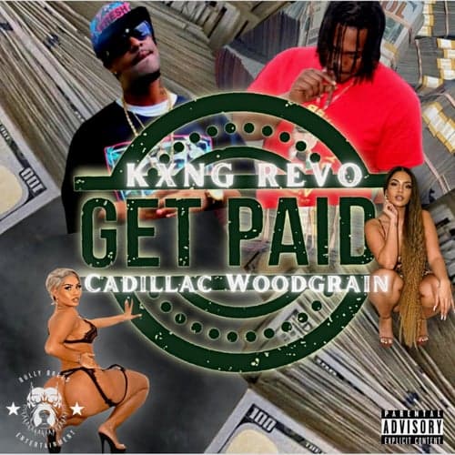 Get Paid (feat. Cadillac Woodgrain)