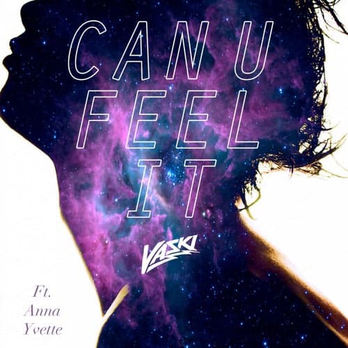 Can U Feel It (feat. Anna Yvette)