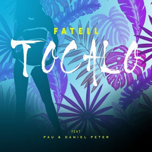 Tocalo (feat. Pau & Daniel Peter)