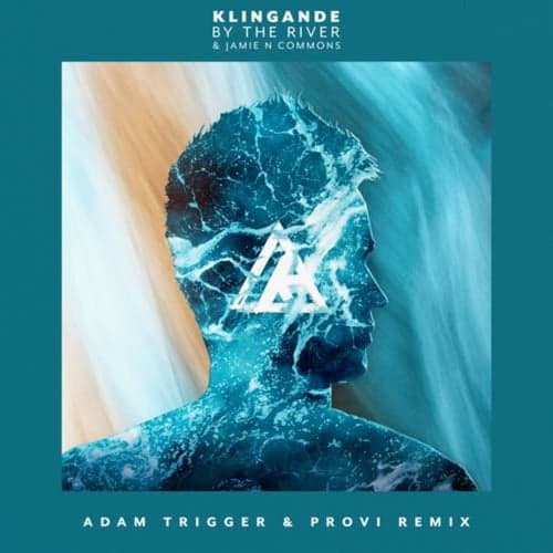 By The River (Adam Trigger & Provi Remix)