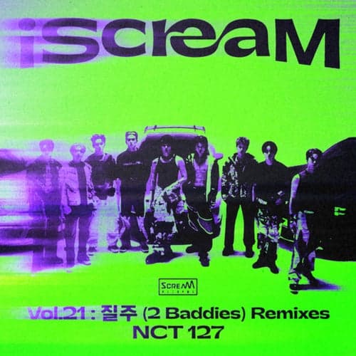 iScreaM Vol.21 : 2 Baddies Remixes