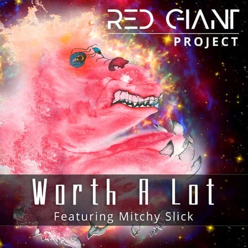 Worth A Lot (feat. Mitchy Slick)