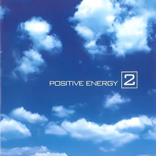 Positive Energy 2