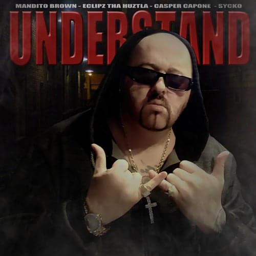 Understand (feat. Eclipz & Sycko)
