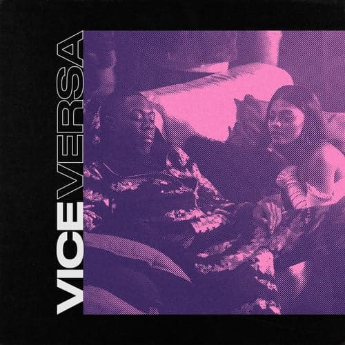 Vice Versa (feat. WSTRN)