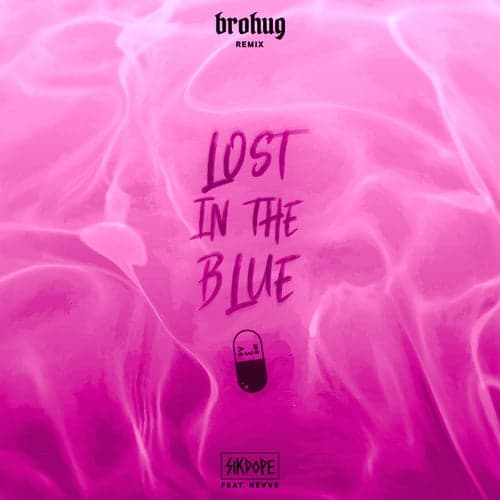 Lost in the Blue (BROHUG Remix) [feat. Nevve]