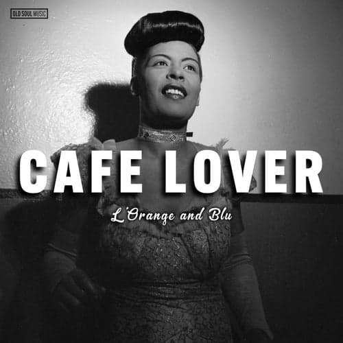 Cafe Lover (feat. Blu)