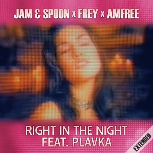 Right in the Night (feat. Plavka) [Alternative Extended]