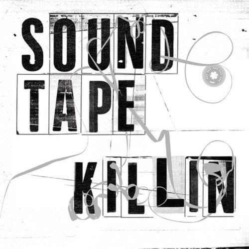 Soundtape Killin