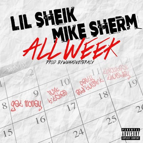All Week (feat. Mike Sherm)
