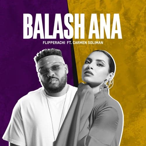 Balash Ana (feat. Carmen Soliman)