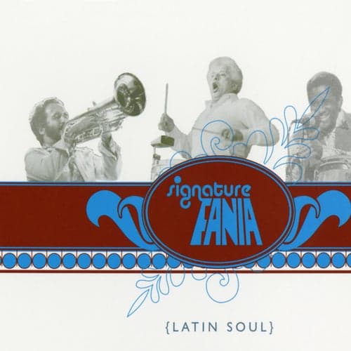 Fania Signature Vol. II: Latin Soul