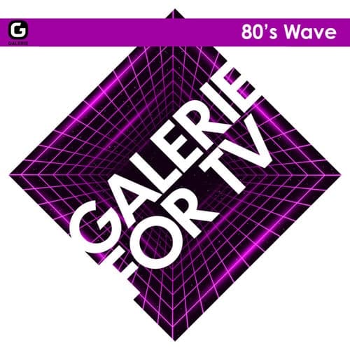 Galerie for TV - 80's Wave