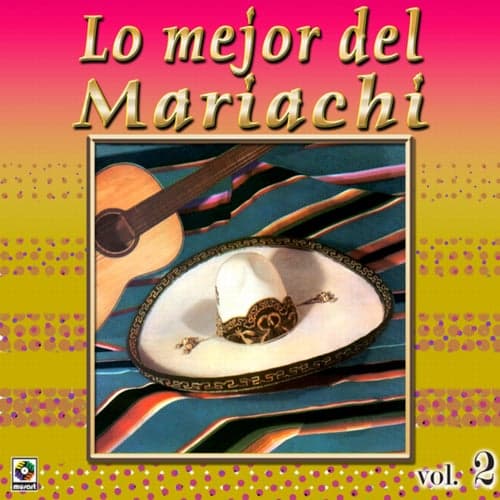 Colección De Oro: Lo Mejor Del Mariachi, Vol. 2