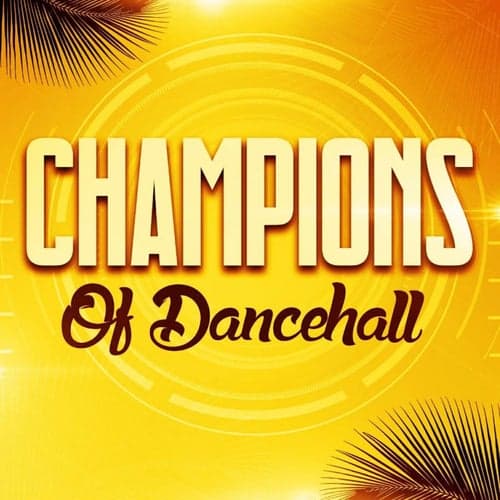Champions of Dancehall