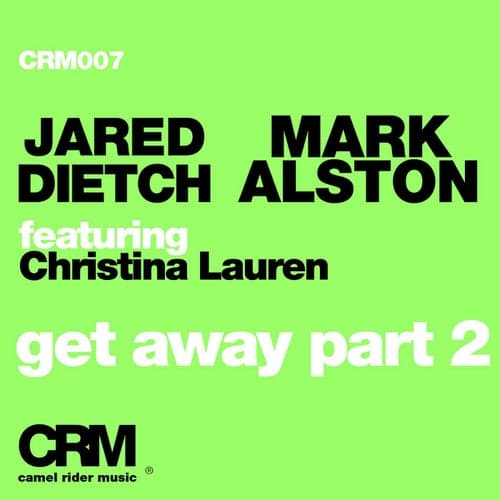 Get Away, Pt. 2 (feat. Christina Lauren) [Remixes]