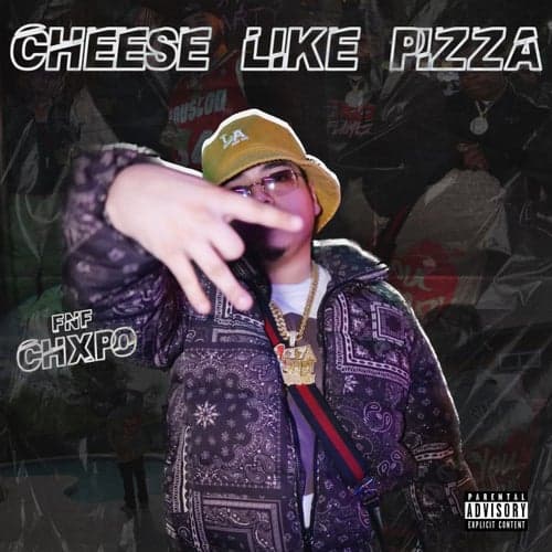 Cheese Like Pizza