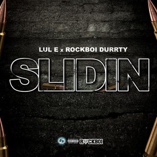 Slidin (feat. Rockboi Durrty)