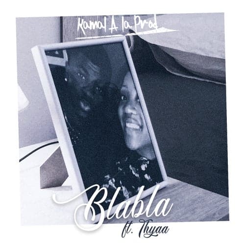 Blabla (feat. Thyaa)