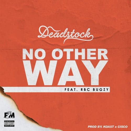No Other Way (feat. RBC Bugzy)