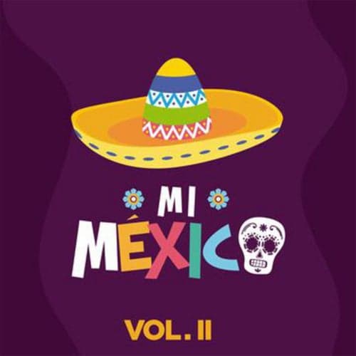 Mi México, Vol. II