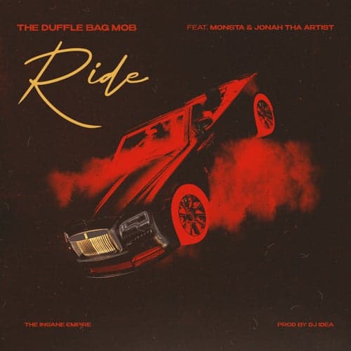 Ride (feat. Monsta & Jonah Tha Artist)