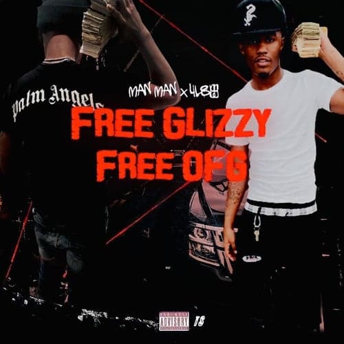 Free Glizzy & Free OFG (feat. Lil ManMan)