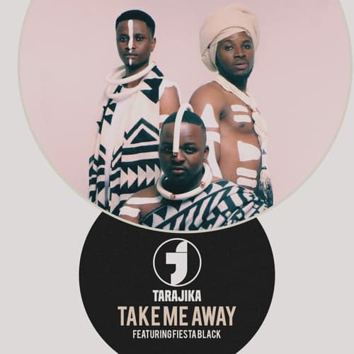 Take Me Away (feat. Fiesta Black)