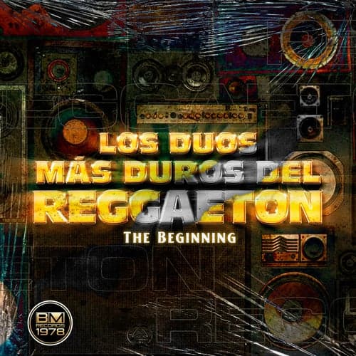 Los Dúos Más Duros Del Reggaeton: The Beginning