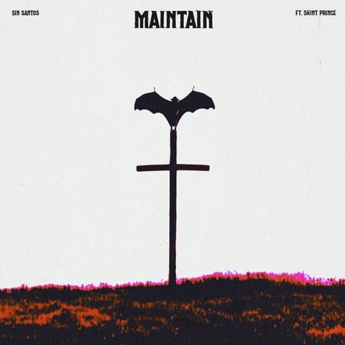 Maintain (feat. Sxint Prince)