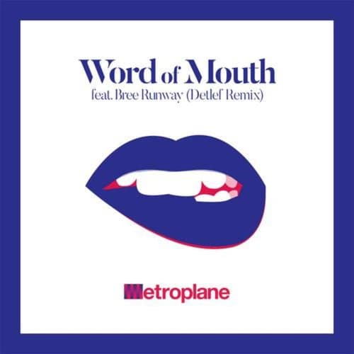 Word of Mouth (Detlef Remix)